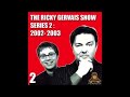 XFM Ricky Gervais Series 2 Episode 9 