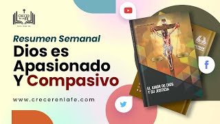 Dios es apasionado y compasivo. Descubre el Amor de Dios: ¿Por qué Dios es Apasionado y Compasivo?