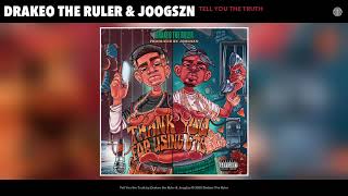 Drakeo the Ruler & JoogSzn - Tell You the Truth (Audio)