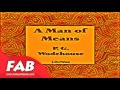 a man of means full audiobook by p. g. wodehouse by humorous fiction short stories