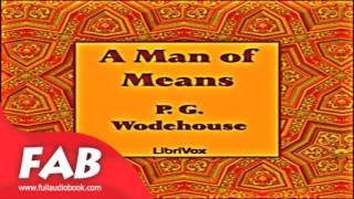 A Man of Means Full Audiobook by P. G. WODEHOUSE by Humorous Fiction, Short Stories