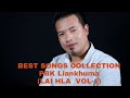 BEST SONGS COLLECTION- PBK Liankhuma, LAI HLA Vol-1