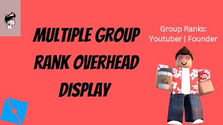 Multiple Group Rank Overhead Gui Display | Roblox Scripting Tutorial