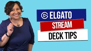 Elgato Stream Deck Tips for Non-Gamers