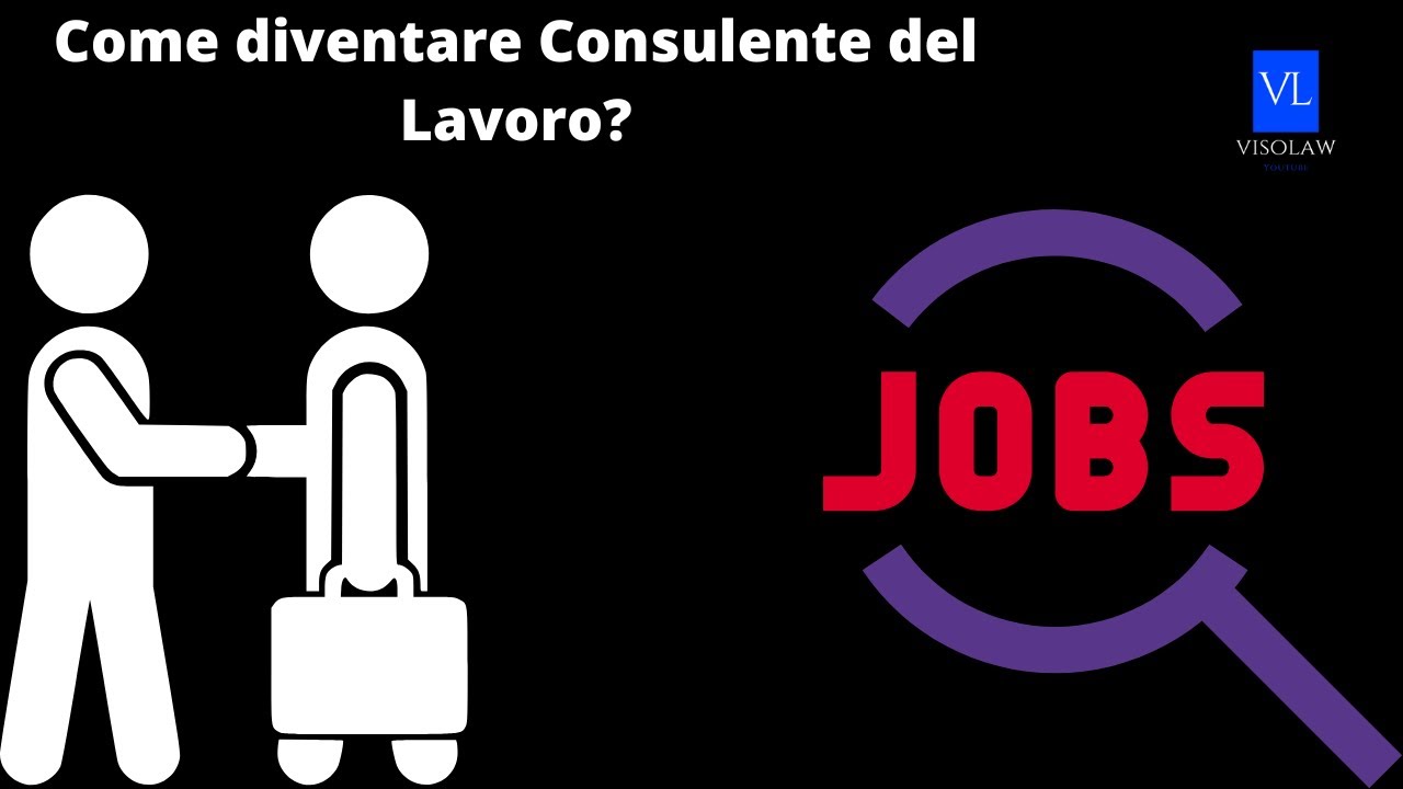 Come Si Diventa Consulente Del Lavoro? - YouTube