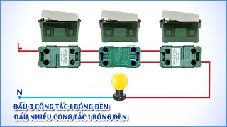 Cách Đấu 3 Công Tắc Và Nhiều Công Tắc Đảo Chiều Bật Tắt 1 Bóng Đèn