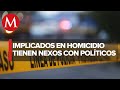 Presuntos implicados en homicidio de Heber López, relacionados con políticos: FGEO