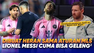 Messi PROTES Ke Petinggi MLS!! Reaksi Leo Messi Usai \