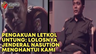 Pengakuan Letkol Untung, Lolosnya Jenderal Nasution Membuat Kami Panik