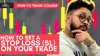 LESSON 16: How To Set a Stop Loss (SL) On Your Trade