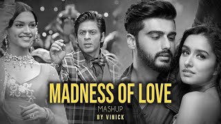 Madness of Love Mashup | Twinkle Song | Ajab Si | Ek Villian Returns | Bramhastra | Bollywood Mashup