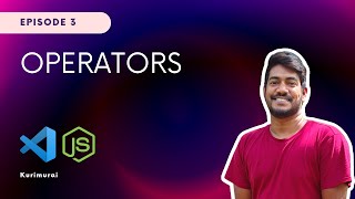 JS Operators | JavaScript Tamil Tutorial - Part 3