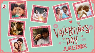 Valentines Day Special - Jukebox | Tamil Love Songs | Valentines Day Tamil Songs | 2022 Tamil Songs
