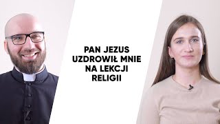 UZDROWIENIE NA LEKCJI RELIGII | Pan Jezus uleczył nogę Oli na oczach uczniów | Świadectwo