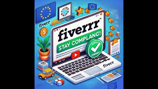 How to Verify Your Fiverr Account to Stay Compliant with EU Client Rules (Step-by-Step Guide)