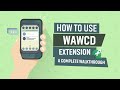 How to Use the WAWCD Extension - Complete Walkthrough