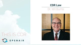 This Is CDR Ep 21: CDR Law with Dr. Wil Burns