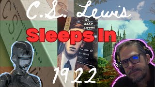 Read on C. S. Lewis - ep128 : 1922 Diary and Letters (Part 12)