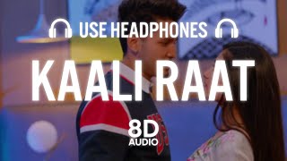 Kaali Raat : Karan Randhawa (8D AUDIO) Amulya Rattan | Simar Kaur | Rav Dhillon
