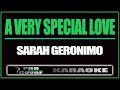 A Very Special Love - SARAH GERONIMO (KARAOKE)