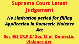 #scjudgement No limitation in Domestic Violence Act/ Sec. 12/Sec 31 Domestic Violence/Sec 468 CR.P.C
