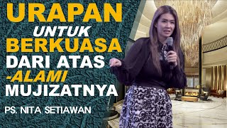 URAPAN UNTUK BERKUASA DARI ATAS, alami MUJIZATNYA | Ps Nita Setiawan #nitasetiawan #keluargaallah