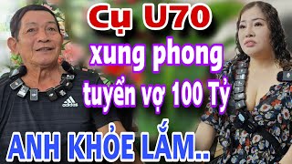 Cụ U70 Vượt 100Km Xung Phong Tuyển Vợ 100 Tỷ Xin Ở Rể Cái Kết Bật Ngửa Luôn