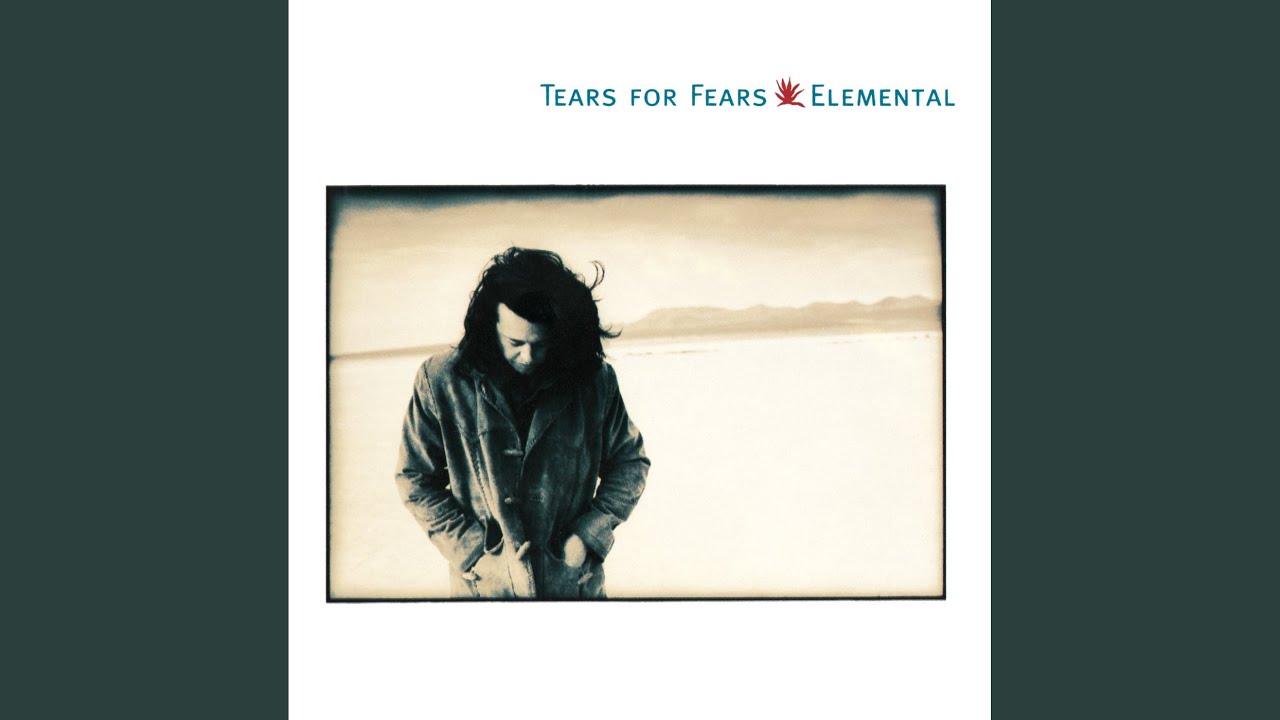 Break It Down Again Tears For Fears Song Lyrics Music Videos Concerts