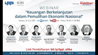 LPPI & Alika Webinar : Keuangan Berkelanjutan dalam Pemulihan Ekonomi Nasional