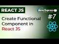 ReactJS Tutorial - 7 - Create Functional Component