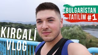 Kırcali'nin Eşsiz Köprüsü ve Sokakları! 🇧🇬🚶🏻‍♂️🌉 | Bulgaristan Tatilim #1