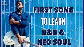 Learn this One Song to Get Started in R&B / Neo Soul Guitar