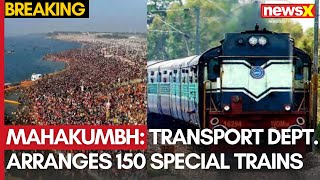 Mahakumbh Last Day | Transport Department  Arranges 150 Special Trains from Prayagraj | NewsX