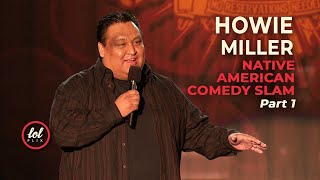 Howie Miller • Native American Comedy Slam • Part 1 | LOLflix
