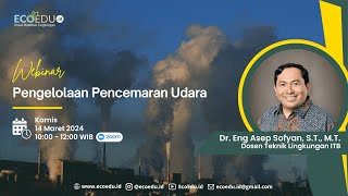 Webinar 64 Pengelolaan Pencemaran Udara