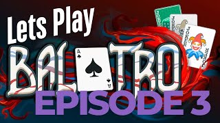 Balatro - Episode 3 (Best Red Deck Yet!)