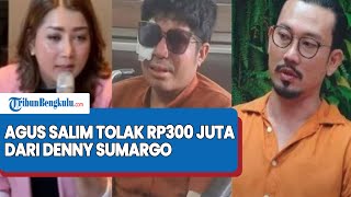 Dianggap Tak Cukup Untuk Berobat Ke Singapura AGUS Salim Tolak Rp300 Juta Uang Pribadi Denny Sumargo