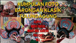 Kumpulan Barongan Klasik Tulungagung Beserta Nama Pengrajinnya - Part. 1