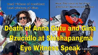 Eye Witness Account of Two American Women Climbers Death at Shishapangma Anna Gutu \u0026 Gina Rzucidlo