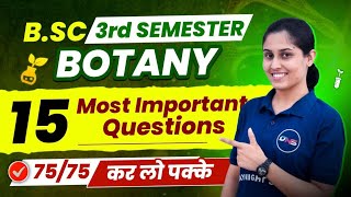 3rd Semester Botany Most Important Questions || BSc 3rd Semester Botany Top 15 Important Questions