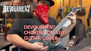 Devourment - Choking On Bile (Guitar Cover)