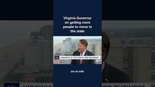 Virginia Governor on getting more people to move to the state