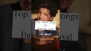 Top 3 Best Song of Darshan Raval #shorts