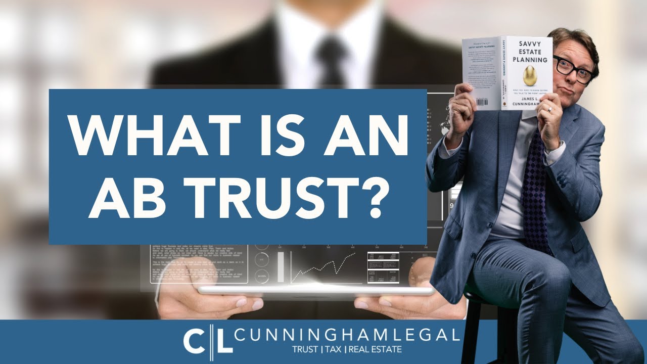 What Is An AB Trust? - YouTube