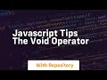 Javascript tips the void operator