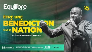 ÊTRE UNE BÉNÉDICTION POUR SA NATION  •  APÔTRE MOHAMMED SANOGO • EQUILIBRE 2023 • JOUR1-SESSION SOIR