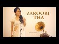 Zaroori Tha - Sonu Kakkar  | Rahat Fateh Ali Khan
