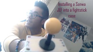 Installing a Sanwa JLF into a fightstick case