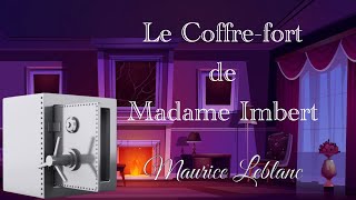 Le Coffre-fort de Madame Imbert, Maurice Leblanc