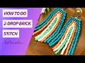 How to do 2-Drop Brick Stitch with Preciosa Czech Glass Seed Beads